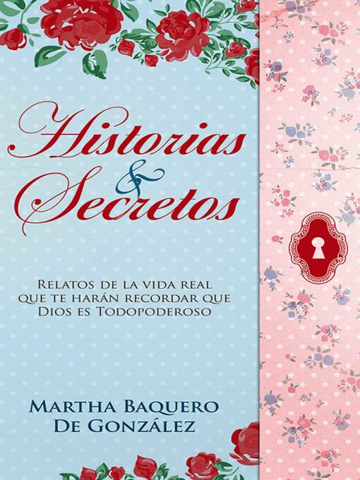 Title details for Historias & Secretos by Martha Baquero de González - Available